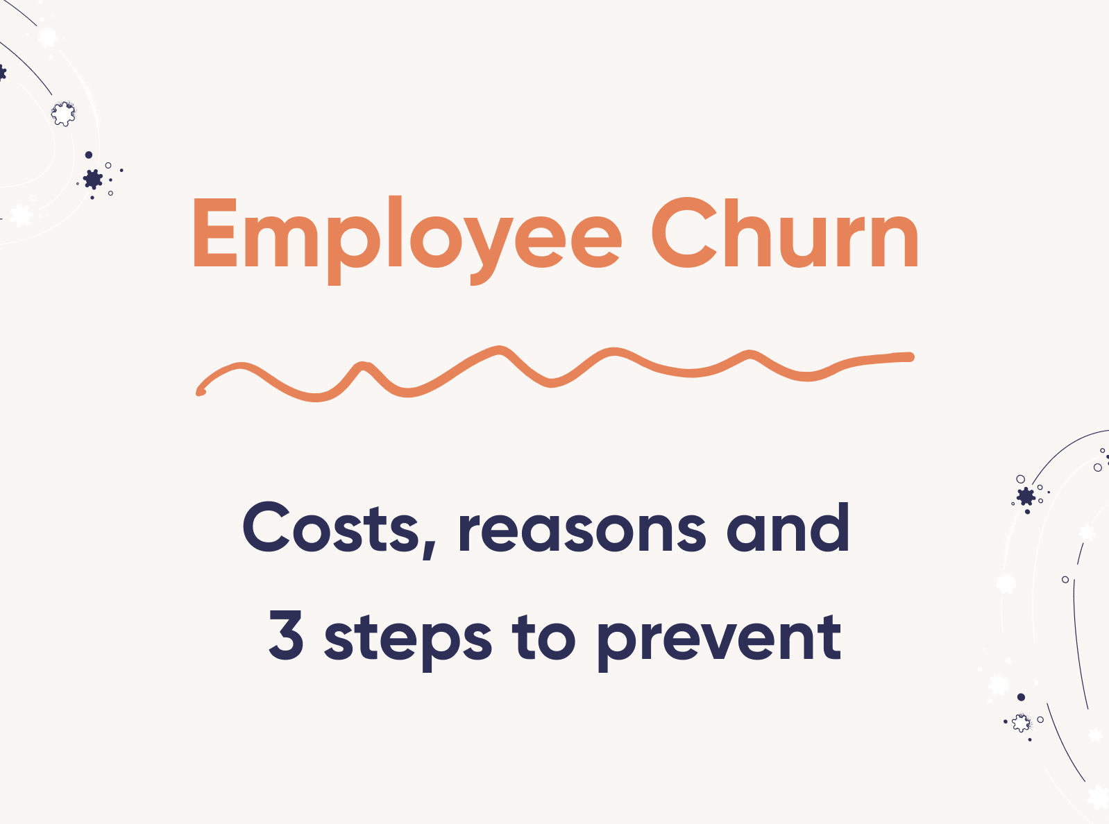 Employee churn: costs, reasons, and steps to avoid it